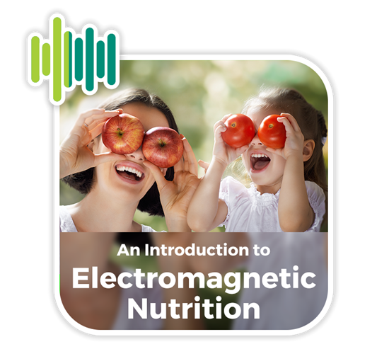 Intro to electromagnetic Nutrition