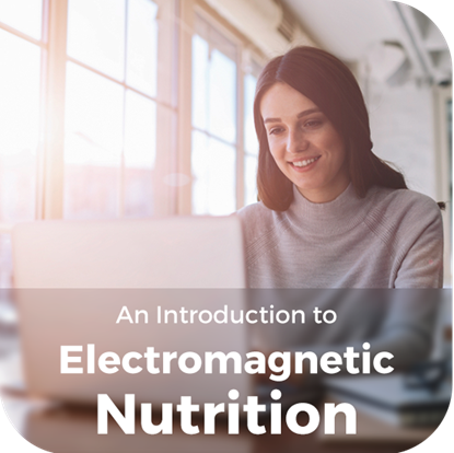An Introduction to Electromagnetic Nutrition