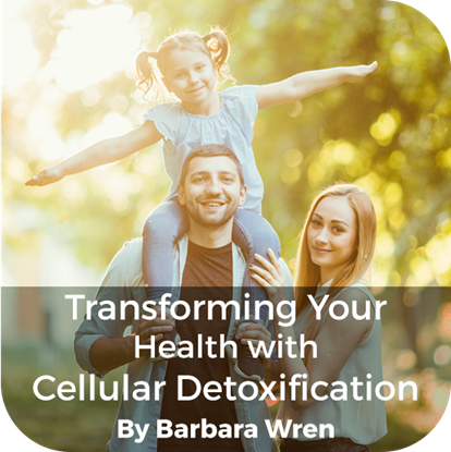 Picture of Transforming Your Health with Cellular Detoxification