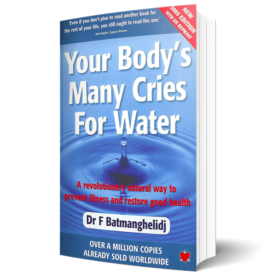 Picture of Your Body's Many Cries for Water: A Revolutionary Natural Way to Prevent Illness and Restore Good Health